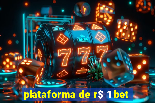 plataforma de r$ 1 bet